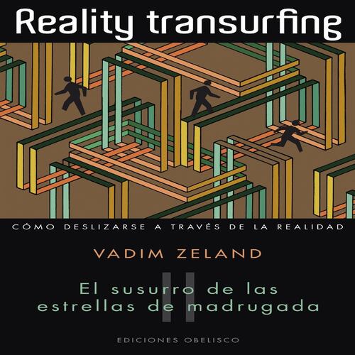 Reality Transurfing (vol. 2 - El susurro de las estrellas de madrugada)
