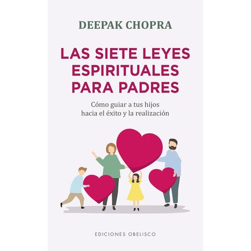 Las siete leyes espirituales para padres