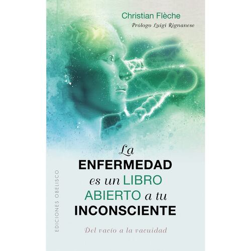 La enfermedad es un libro abierto a tu inconsciente