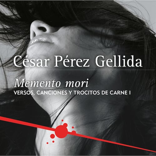 Memento mori (Versos, canciones y trocitos de carne 1)