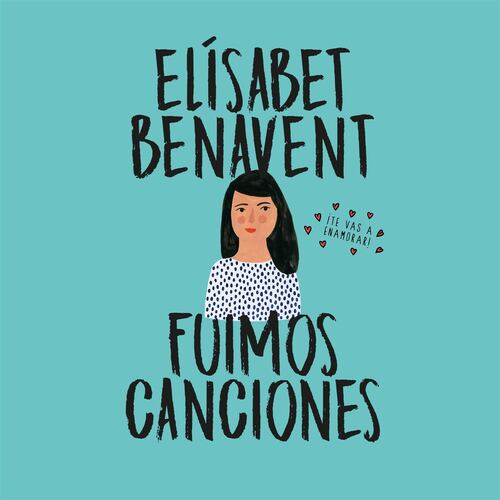 Fuimos canciones (Canciones y recuerdos 1)