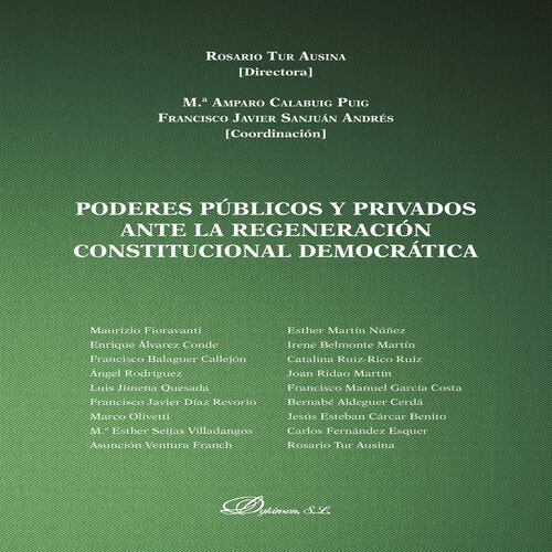 Poderes públicos y privados ante la regeneración constitucional democrática.