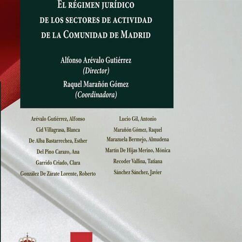 El régimen jurídico de los sectores de actividad de la Comunidad de Madrid.