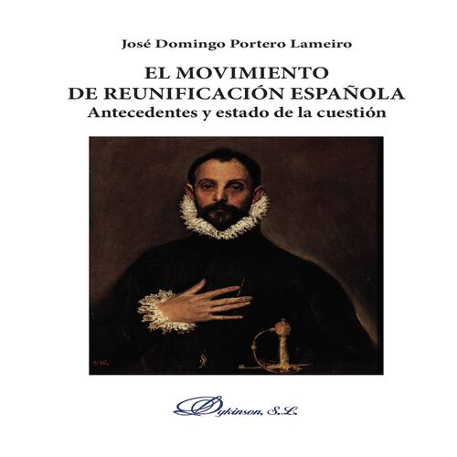 El movimiento de reunificación española.Antecedentes y estado de la cuestión