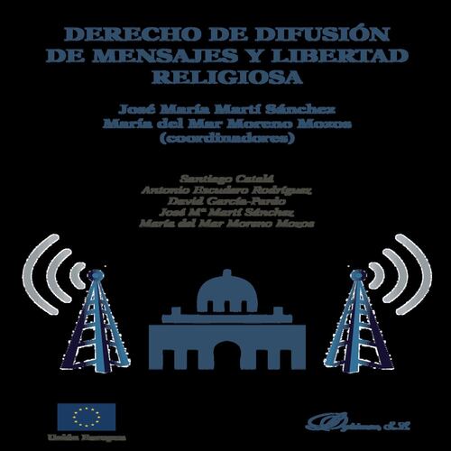 Derecho de difusión de mensajes y libertad religiosa.
