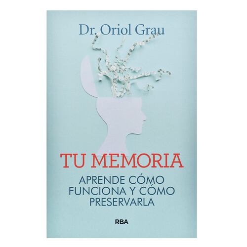 Tu Memoria: Aprende Cómo Funciona Y Cómo Preservarla