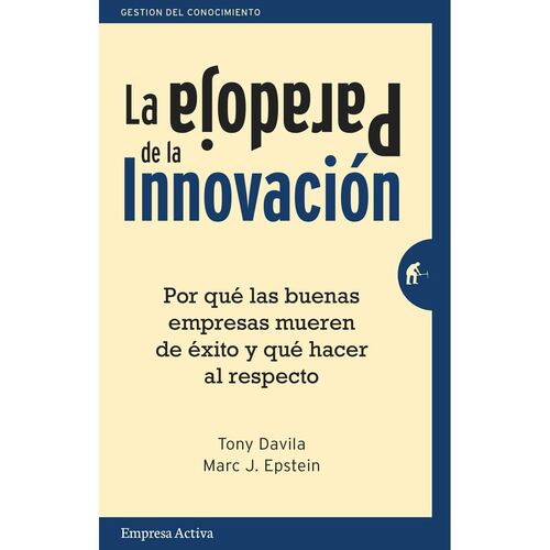 La Paradoja de la Innovación