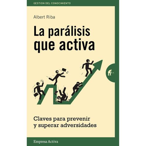 La parálisis que activa