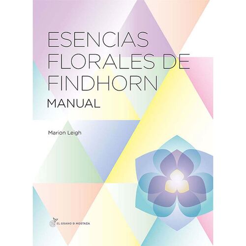 Esencias florales de Findhorn. Manual