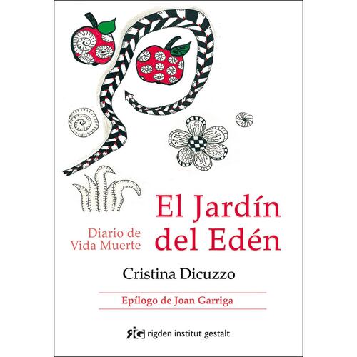 Jardín del edén, El. Diario de Vida Muerte
