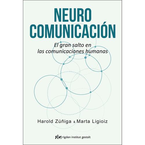 Neurocomunicación. El gran salto en las comunicaciones humanas