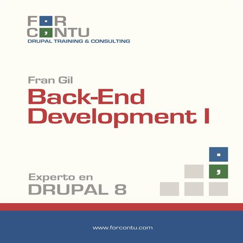 Experto en Drupal 8 Back-End Development I