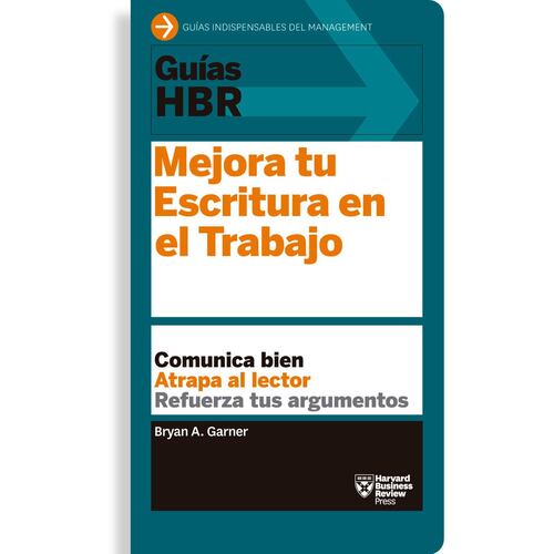 Guías HBR: Mejora Tu Escritura En El Trabajo