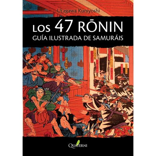 Los 47 RONIN Guía ilustrada de samuráis