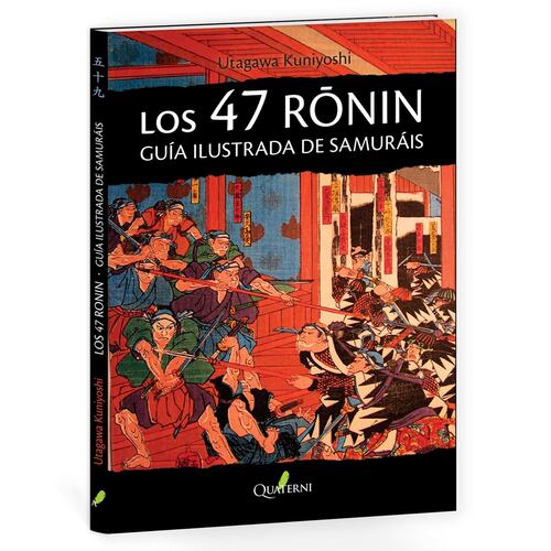 Los 47 RONIN Guía ilustrada de samuráis