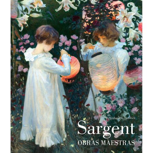 Sargent. Obras maestras