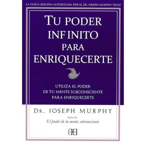 Tu poder infinito para enriquecerte