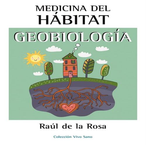 Medicina del hábitat. Geobiología
