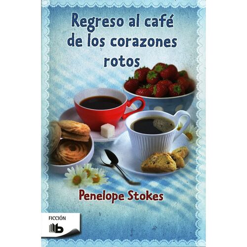 Regreso al Café de los Corazones Rotos