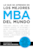 Lo que se aprende en los mejores MBA del mundo