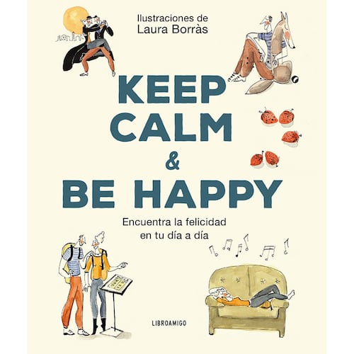 Keep calm & be happy