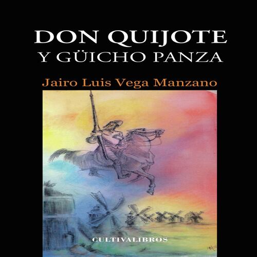 Don Quijote y Güicho Panza
