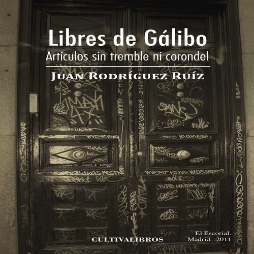 Libres de Gálibo. Artículos sin tremble ni corondel