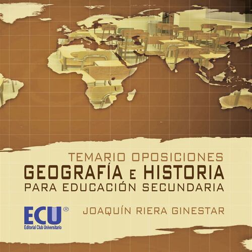 Temario Oposiciones: Geografía e Historia para educación secundaria