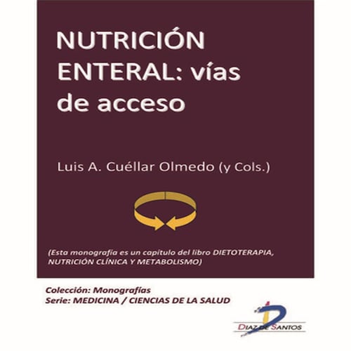 Nutrición enteral: Vías de acceso