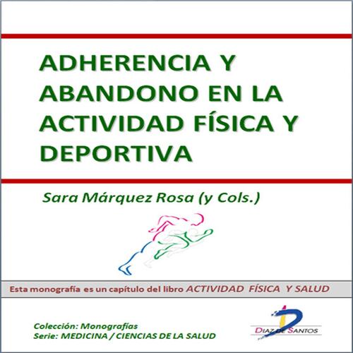 Adherencia y abandono en la actividad física y deportiva
