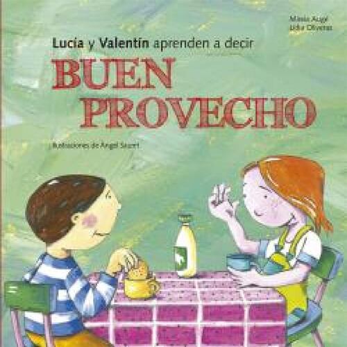 Lucia y Valentín aprenden a decir buen provecho