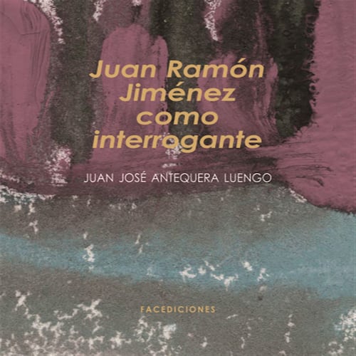 Juan Ramón Jiménez como interrogante