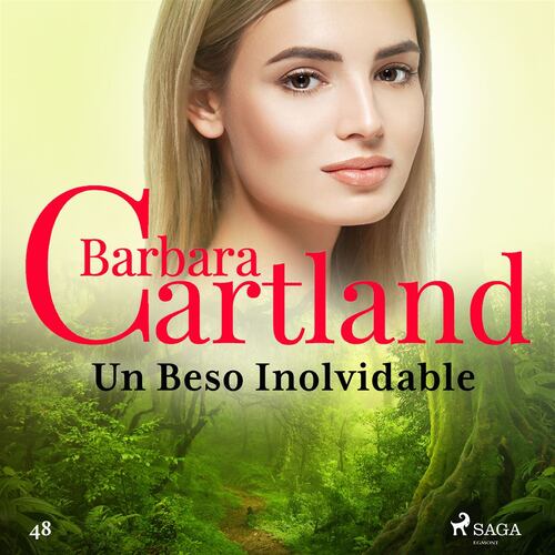Un Beso Inolvidable (La Colección Eterna de Barbara Cartland 48)
