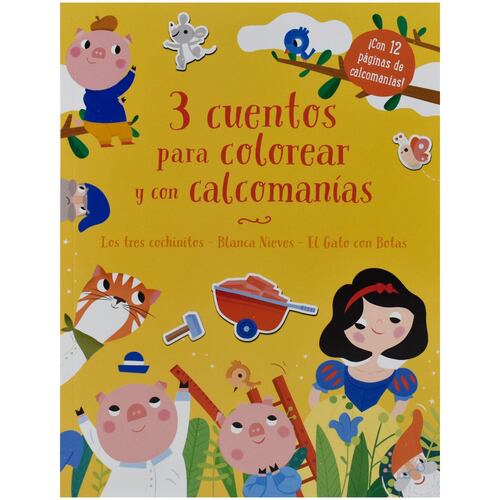 3 cuentos para colorear y calcomanías: Los 3 cochinitos, Blanca Nieves, El gato con botas