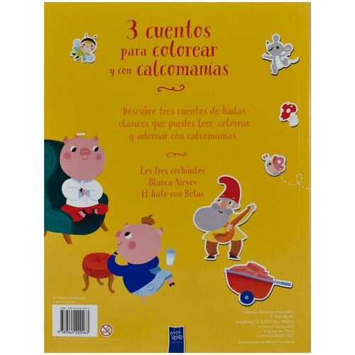 3 cuentos para colorear y calcomanías: Los 3 cochinitos, Blanca Nieves, El gato con botas