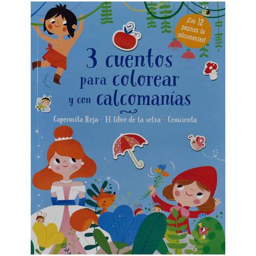 3 cuentos para colorear y calcomanías Caperucita roja, El libro de la selva, Cenicienta