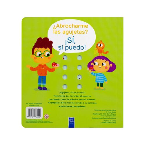 ¡Sí, sí puedo! ¿abrocharme las agujetas?