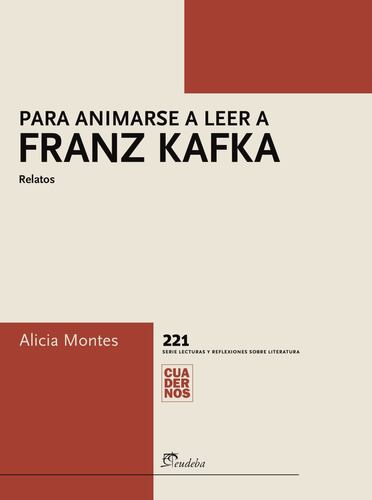 Para animarse a leer a Franz Kafka