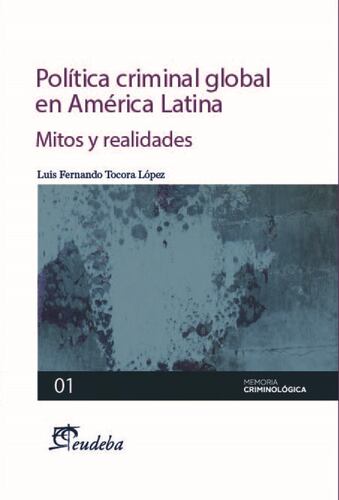 Política criminal global en América Latina