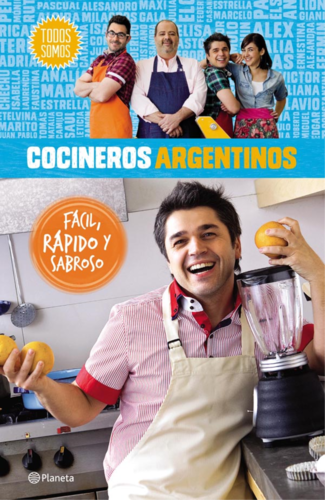 Cocineros argentinos. Fácil, rápido y sabroso