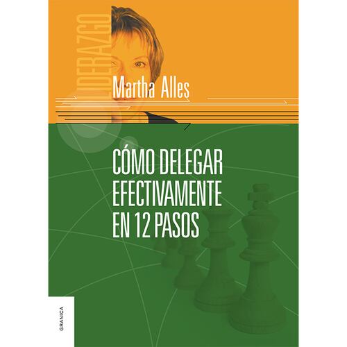 Como delegar efectivamente en 12 pasos