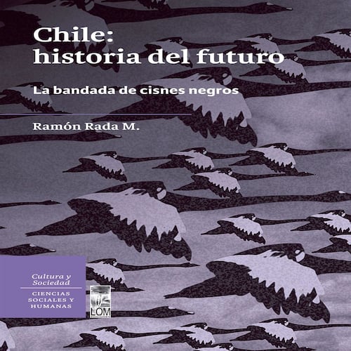 Chile: historia del futuro