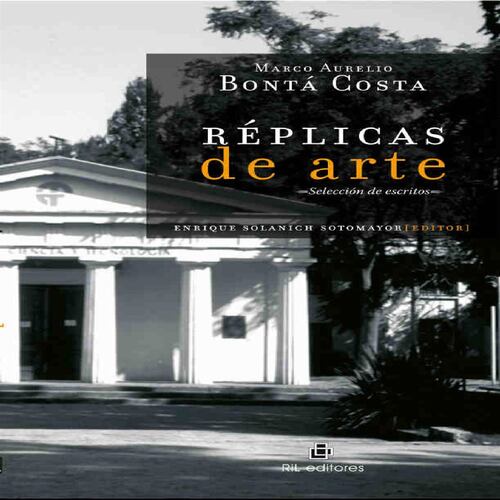 Réplicas de arte: selección de escritos