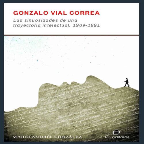 Gonzalo Vial Correa: las sinuosidades de una trayectoria intelectual, 1969-1991