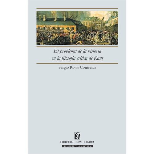 El problema de la historia en la filosofía crítica de Kant