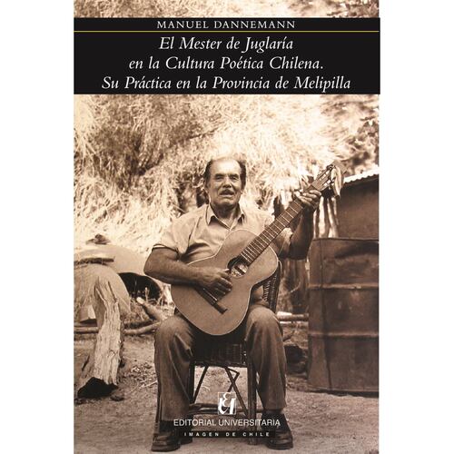 El Mester de Juglaría en la Cultura Poética Chilena
