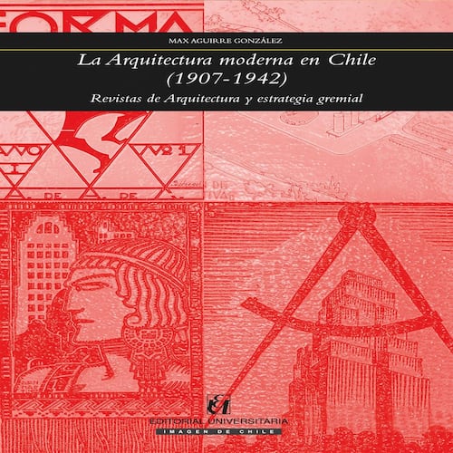 La arquitectura moderna en Chile (1907-1942)