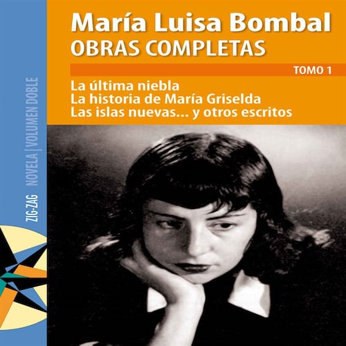 Obras completas de M. Luisa Bombal Tomo 1 La última niebla