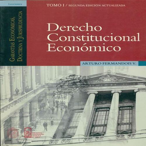 Derecho Constitucional Económico
