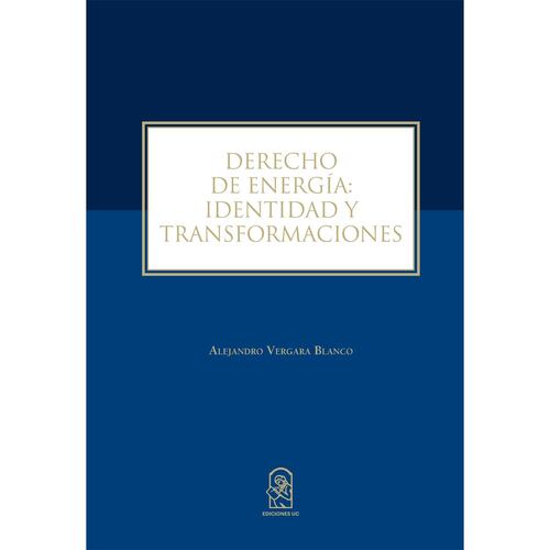 Derecho de Energía: Identidad y Transformaciones